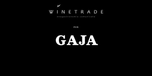 gaja Enoturistica - Winetrade inizia la collaborazione con GAJA e Ca'Marcanda